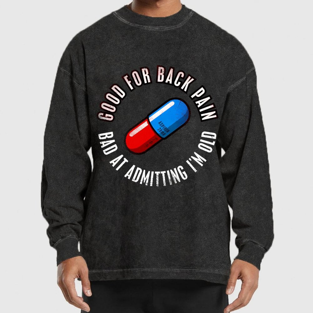 Good For Back Pain Washed Long Sleeve Tee