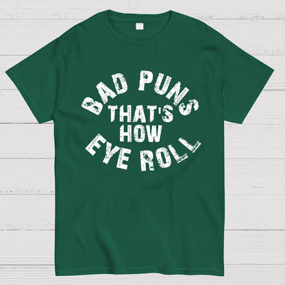 Bad Puns Eye Roll Geek T-Shirt