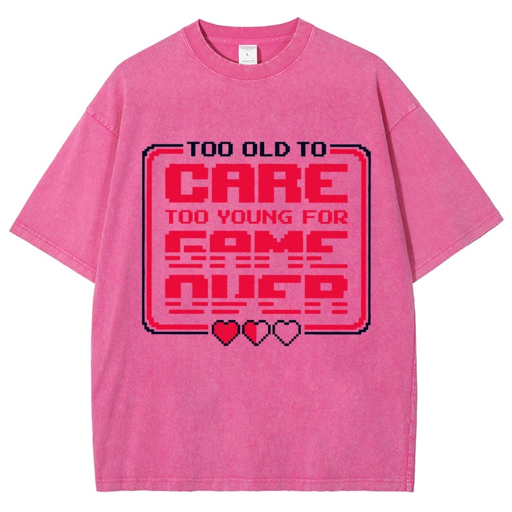 Too Old To Care Vintage Distressed T-shirt