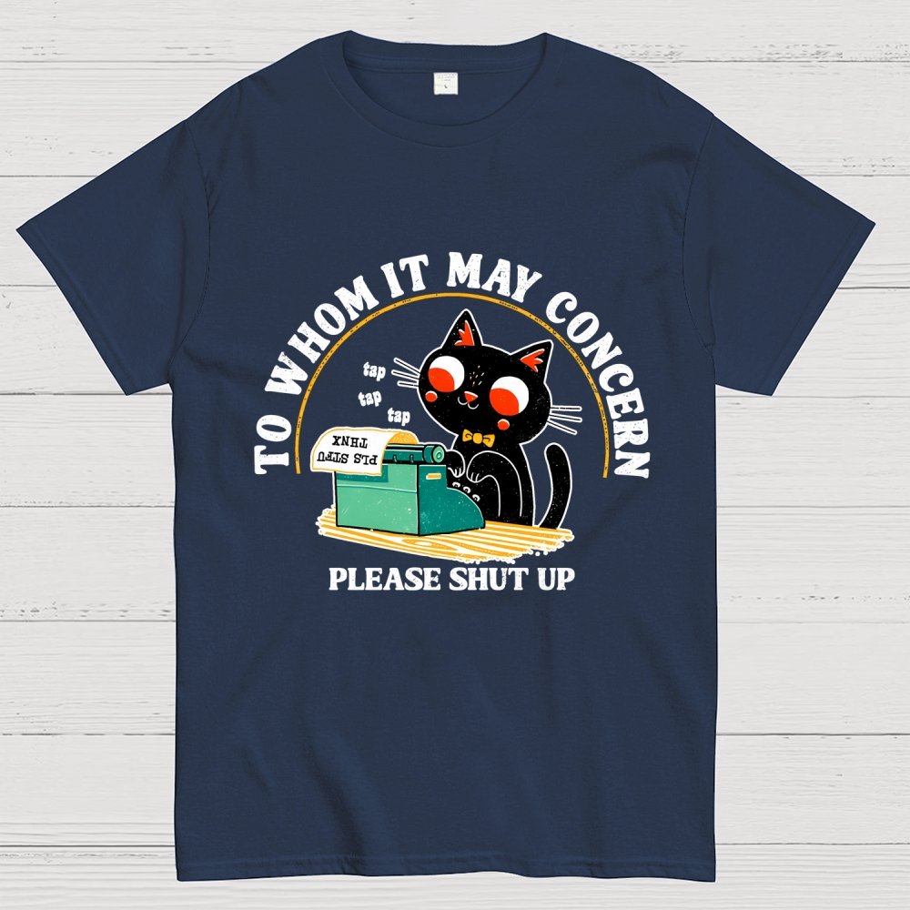 To Whom It May Concern Unisex Geek T-Shirt