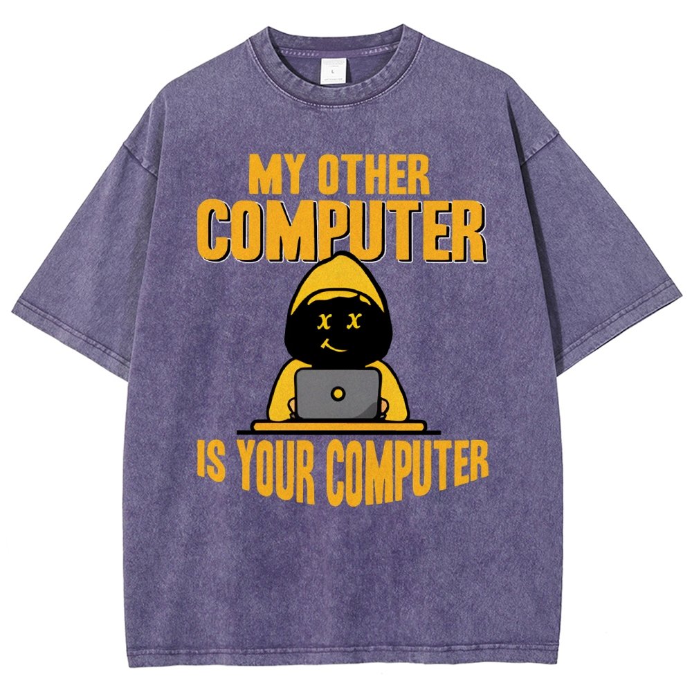 Hacker - My Other Computer Is Your Vintage Distressed T-shirt