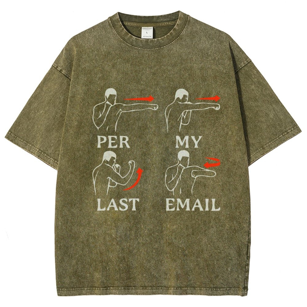 Per My Last Email Vintage Distressed T-shirt