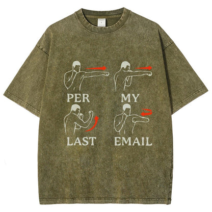 Per My Last Email Vintage Distressed T-shirt