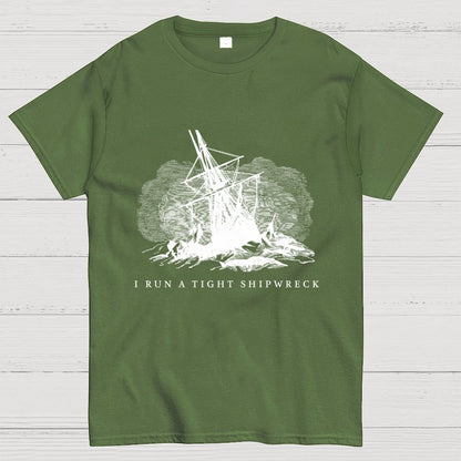 I Run A Tight Shipwreck Geek T-Shirt
