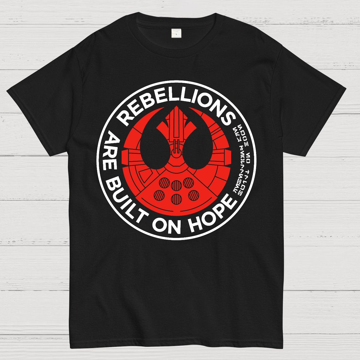 Rebellions Are Built on Dreams Geek T-Shirt