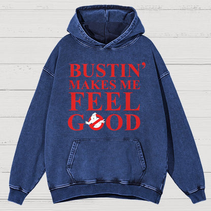 Bustin Makes Me Feel Good Vintage Distressed Hoodie