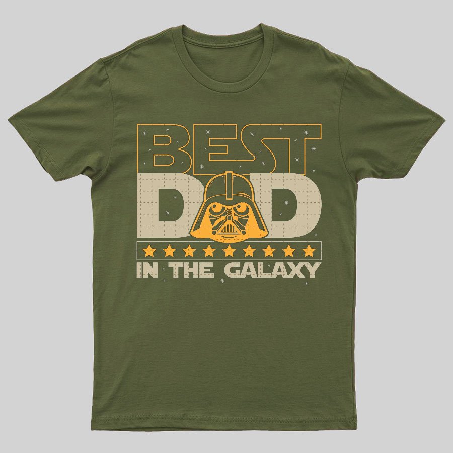 The Best Dad In The Galaxy，Movie Dad Geeky T-Shirt