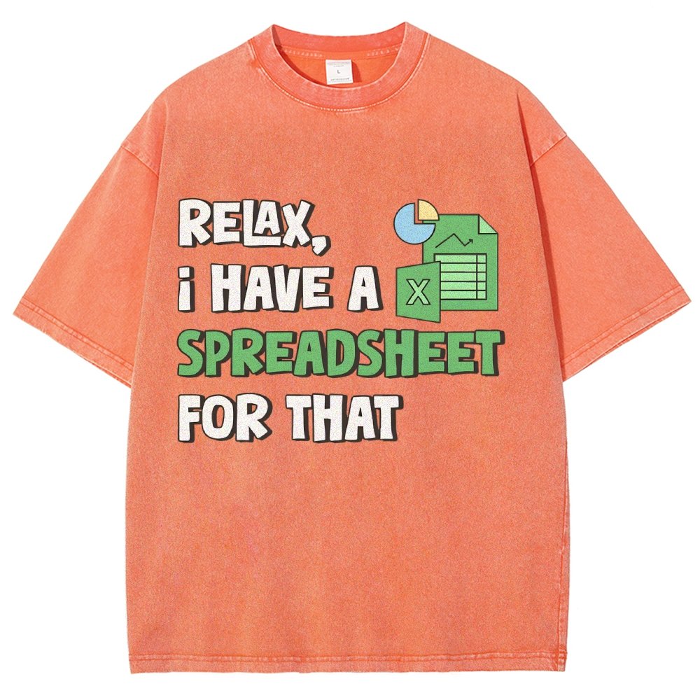 Relax I Have a Spreadsheet For That Vintage Distressed T-shirt