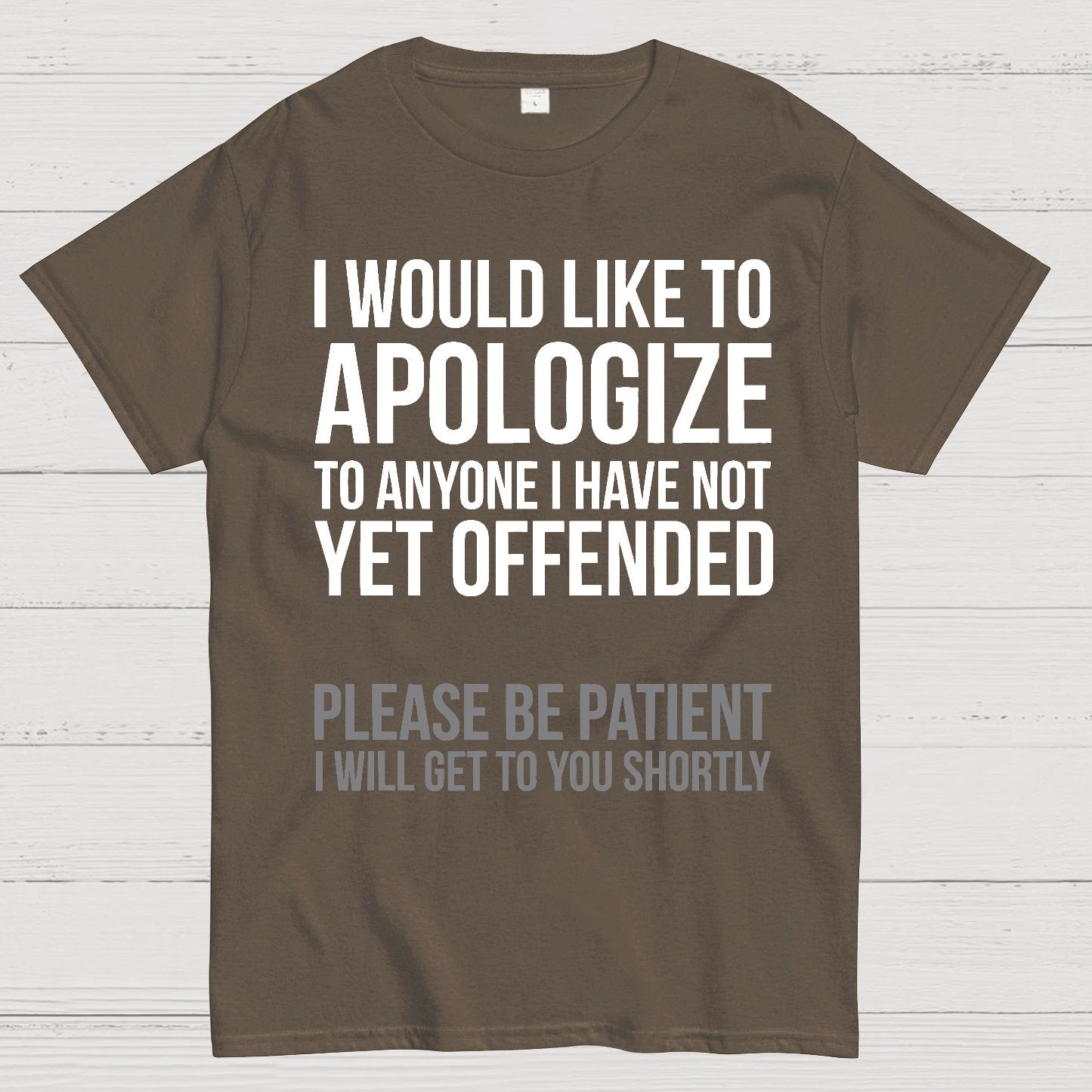 I Apologize | Sarcasm Geek T-Shirt
