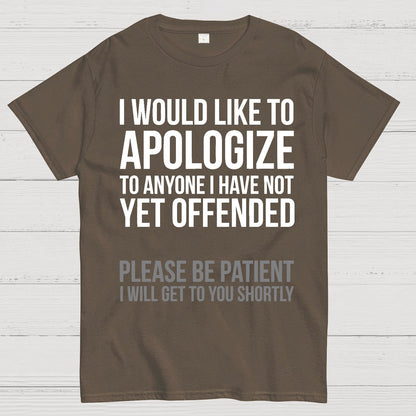 I Apologize | Sarcasm Geek T-Shirt