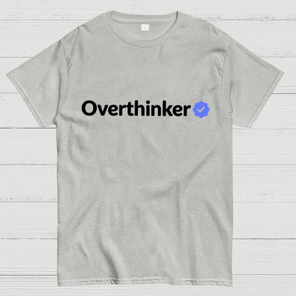 Certified Overthinker Geek T-Shirt