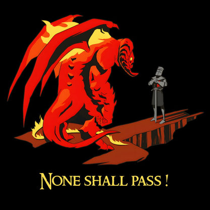 None Shall Pass Geek T-Shirt