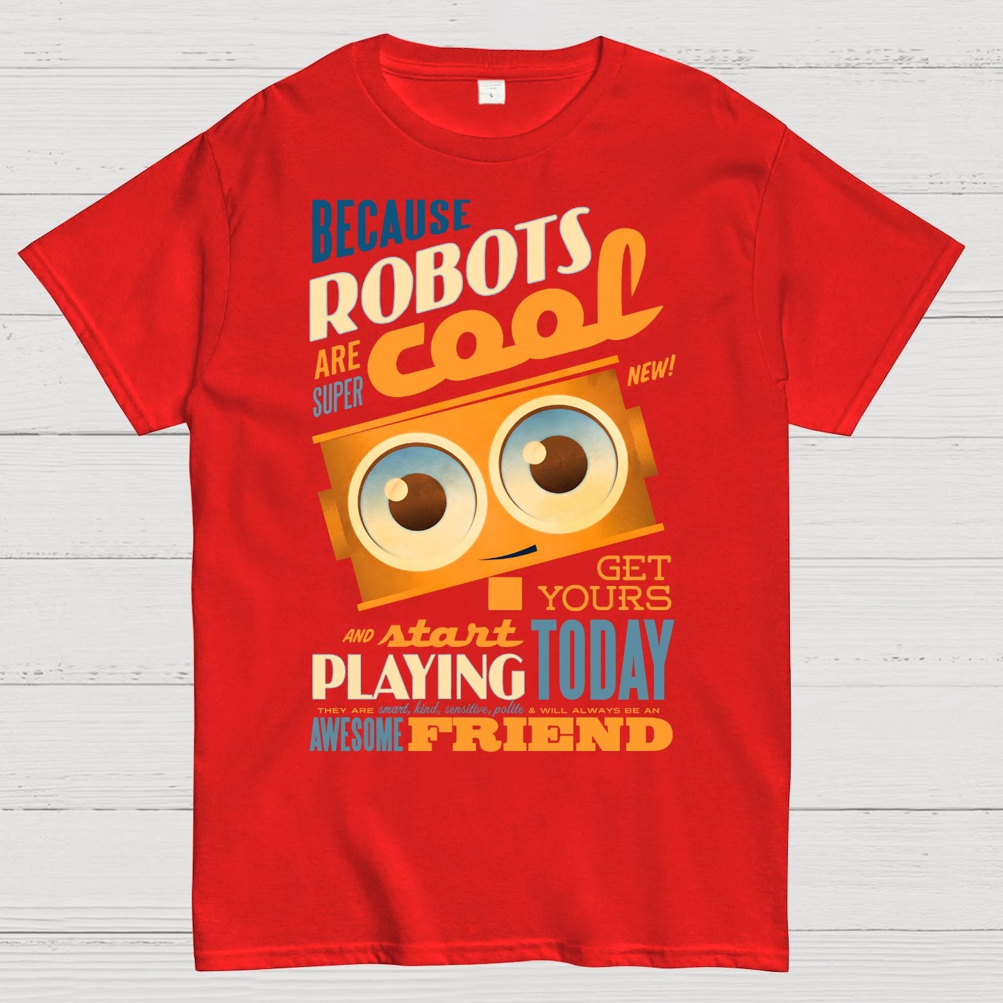 Robots Are Cool Geek T-Shirt