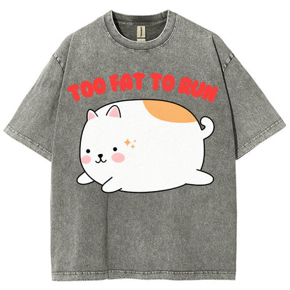 Too Fat To Run Vintage Distressed T-shirt
