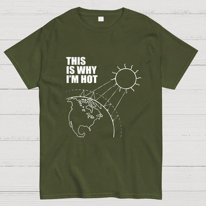 This Is Why I'm Hot  Geeky T-Shirt