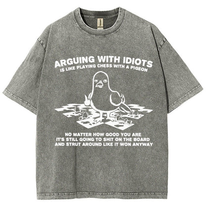 Arguing With Idiots Is Like Playing Chess With A Pigeon Vintage Distressed T-shirt