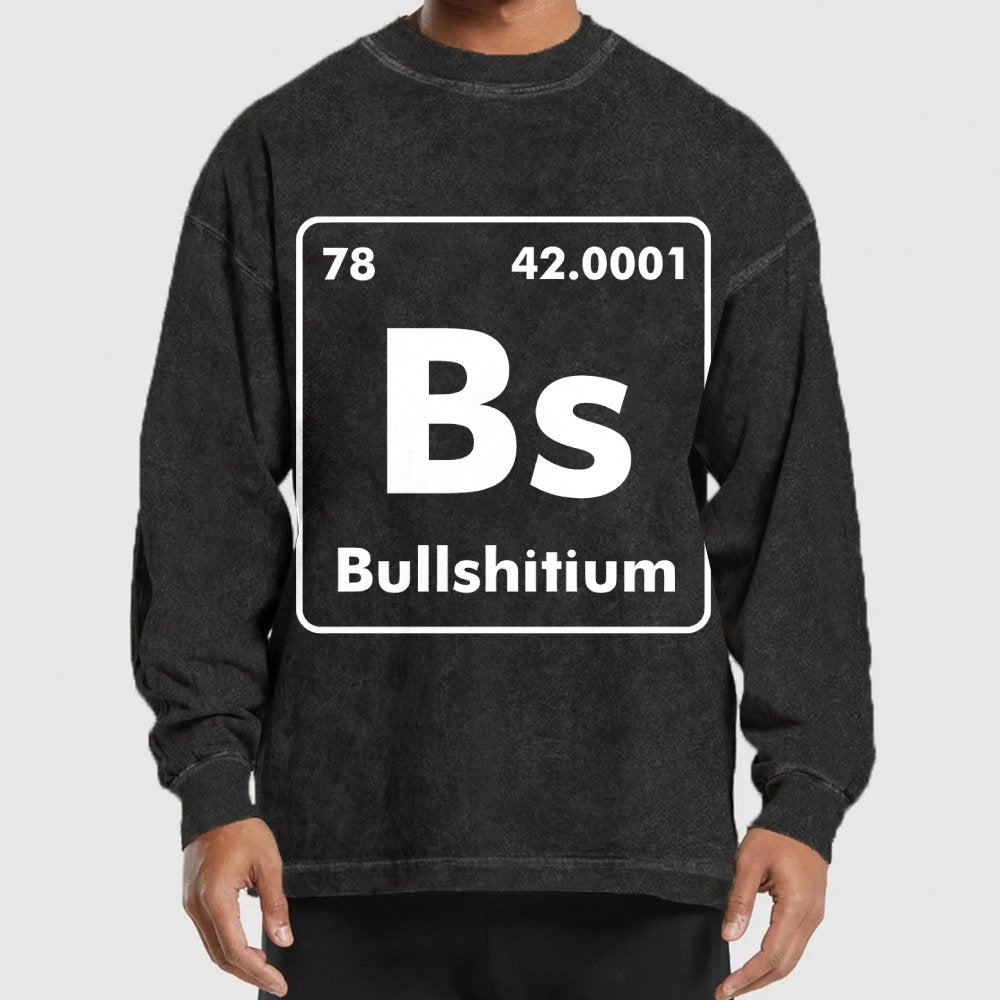 Bullshitium Washed Long Sleeve Tee