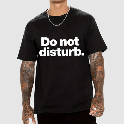 Do Not Disturb.Geeky T-Shirt