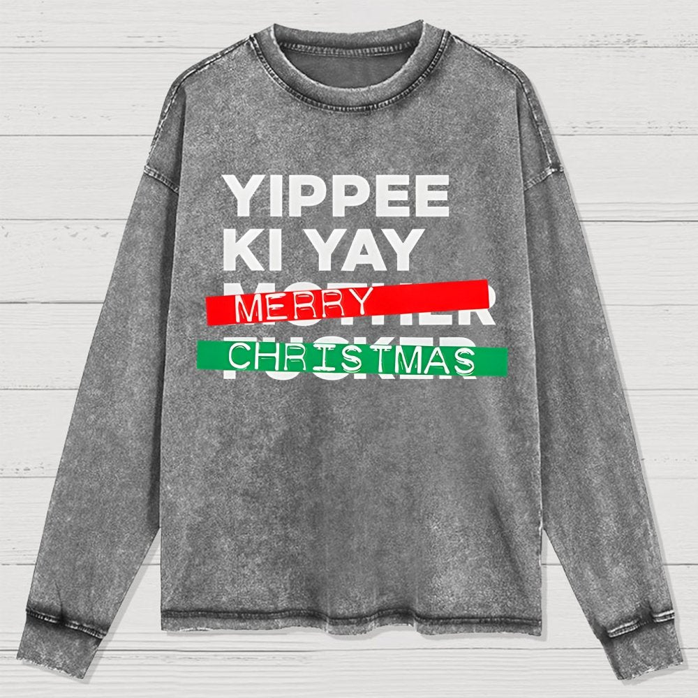 Yippee Ki Yay Merry Christmas Washed Long Sleeve Tee