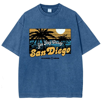 You Stay Classy San Diego Vintage Distressed T-shirt