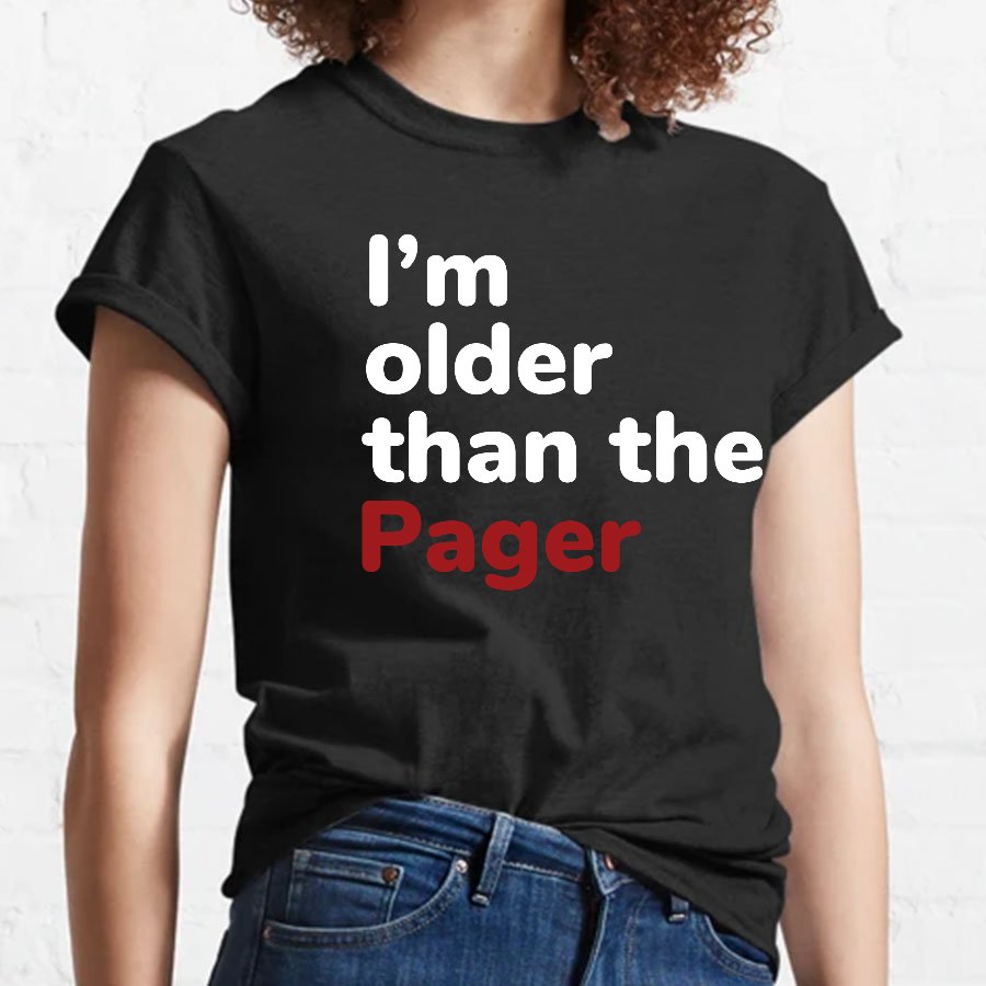 I'm Older Than The Pager Geeky T-Shirt