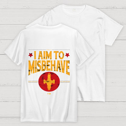 I Aim To Misbehave  Back Printing Geek T-Shirt
