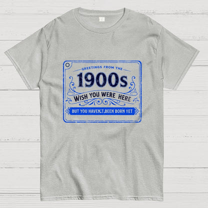 Greetings From The 1900s Geek T-Shirt
