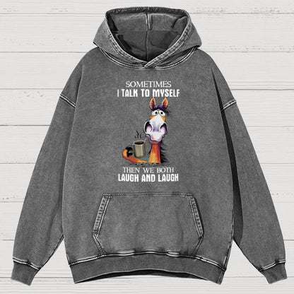 I Talk To Myself Then We Both Laugh And Laugh Canvas Vintage Distressed Hoodie