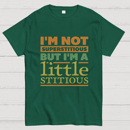 I'm a Little Stitious Geek T-Shirt