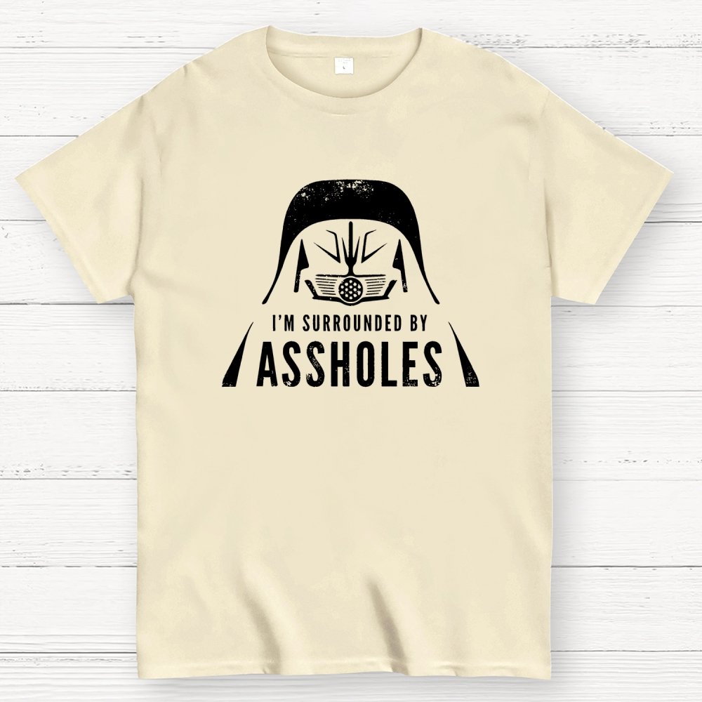 I'm Surrounded By Assholes Geek T-Shirt
