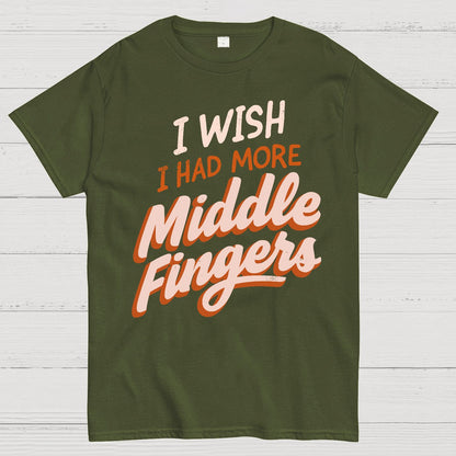 I Wish I Had More Middle Fingers Geek T-Shirt