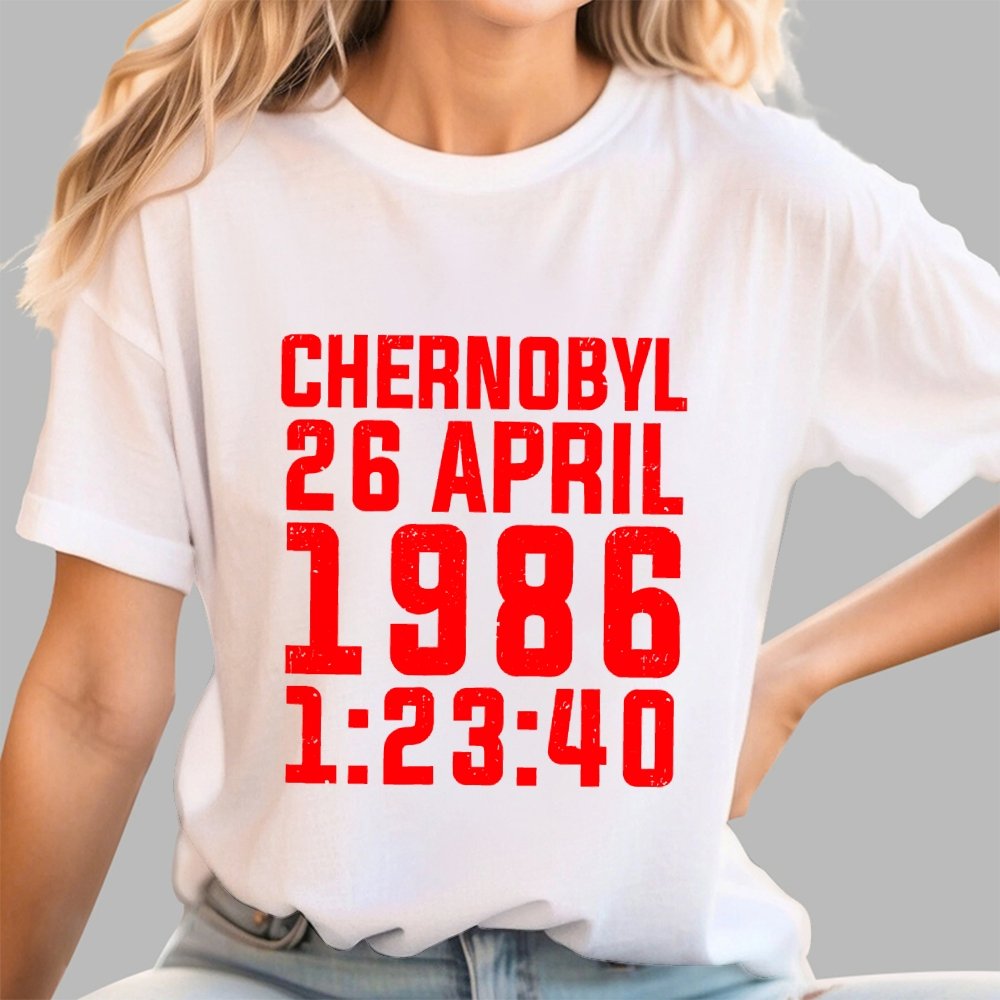 Chernobyl Nuclear Disaster Date And Time Geek T-Shirt