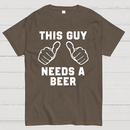 This Guy Needs A Beer Geek T-Shirt