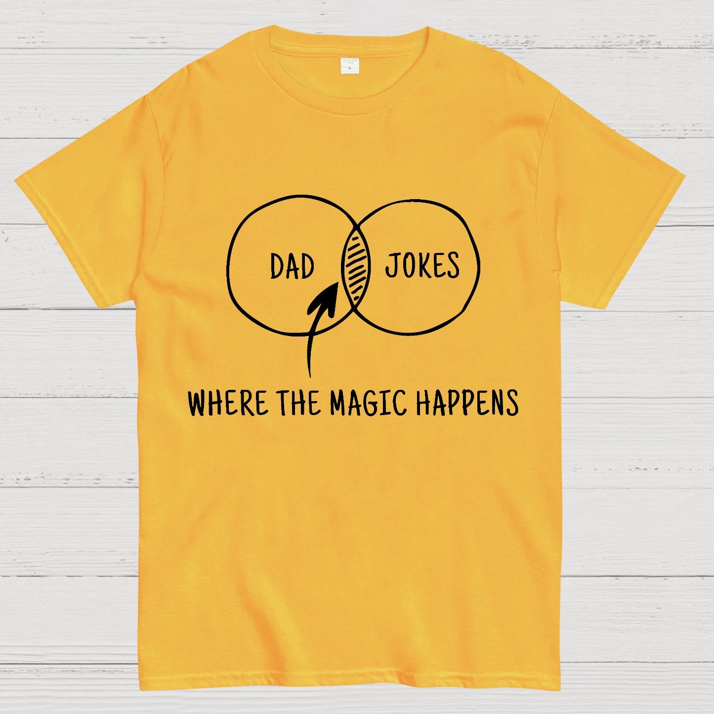 Dad Jokes Where The Magic Happens Geek T-Shirt