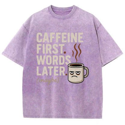 Caffeine First. Words later Vintage Distressed T-shirt