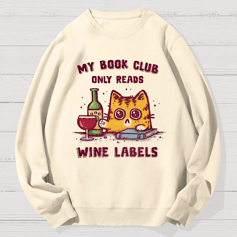My Book Club Reads Wine Labels Geek Cotton Sweatshirt
