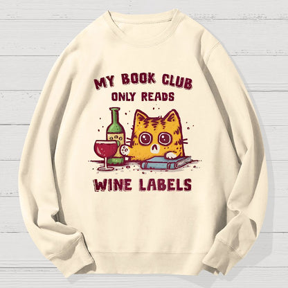 My Book Club Reads Wine Labels Geek Cotton Sweatshirt