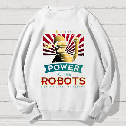 Power To The Robots Geek Cotton Sweatshirt