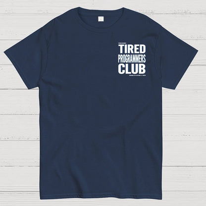 Tired Programmers Club Front And Back Printing Geek T-Shirt