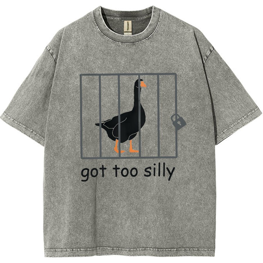 Got Too Silly Shirt, Silly Goose Vintage Distressed T-shirt