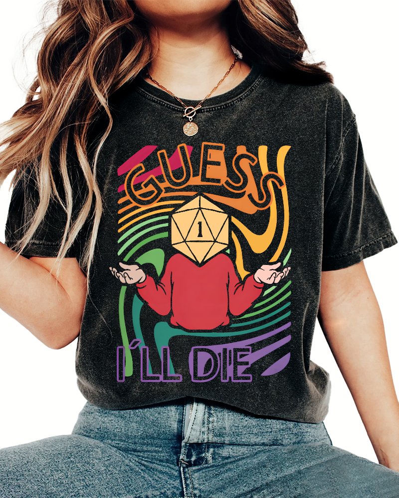 Guess I Will Die Vintage Distressed T-shirt