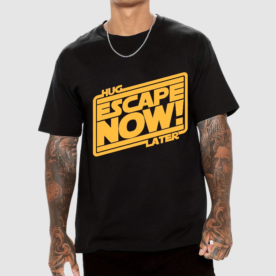 Escape Now Hug Later Geek T-Shirt