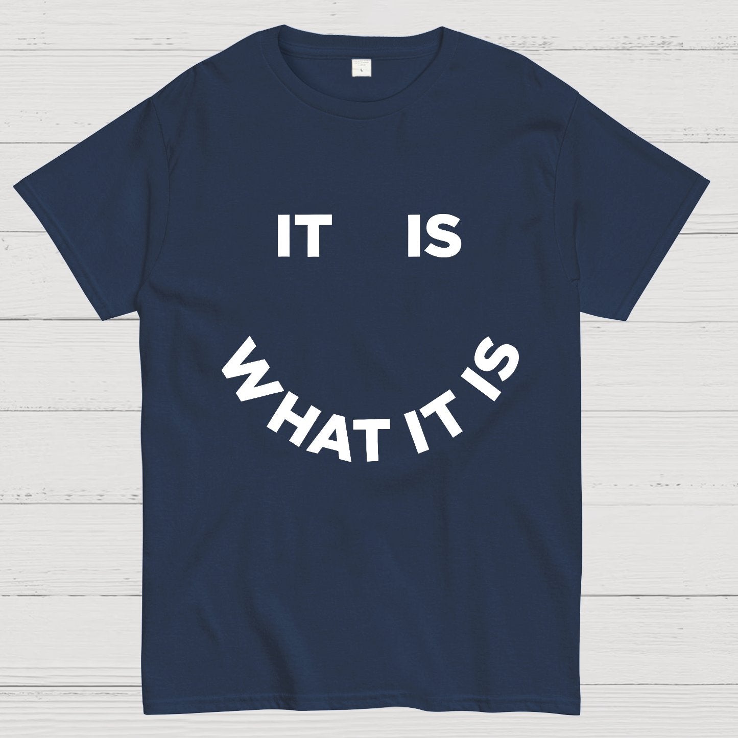 It Is What It Is Geeky T-Shirt