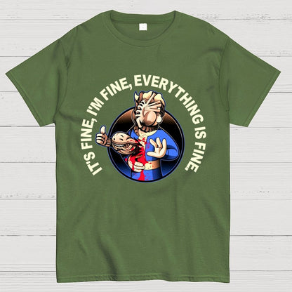 I'm Fine Everything Is Fine Funny Geek T-Shirt