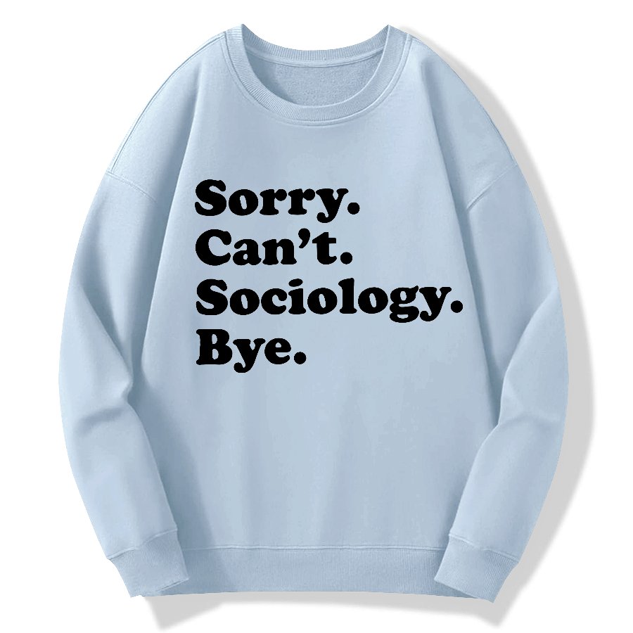 Funny Sociologist Geek Cotton Sweatshirt