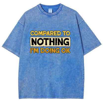 Ok Compared To Nothing Vintage Distressed T-shirt