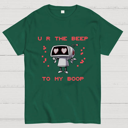 U R The Beep To My Boop Geeky T-Shirt