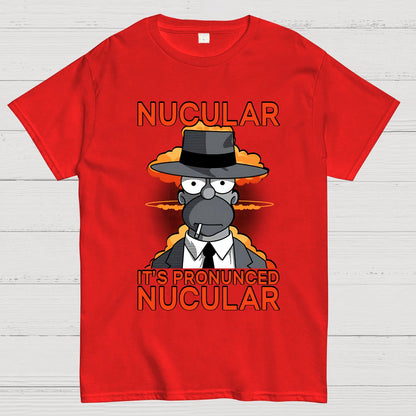It's Pronunced Nucular Geek T-Shirt