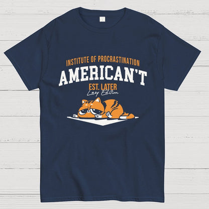 American’t – Institute of Procrastination Unisex Geek T-Shirt