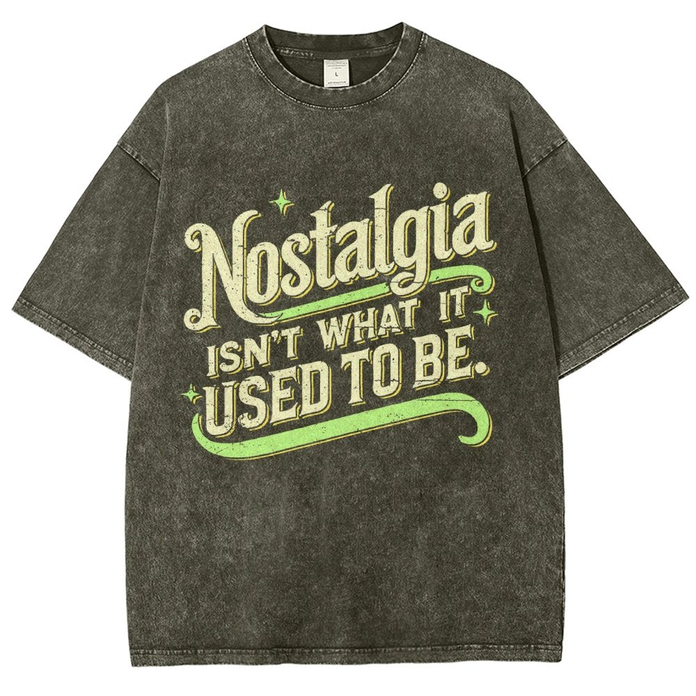 Nostalgia Isn't What It Used To Be Vintage Distressed T-shirt